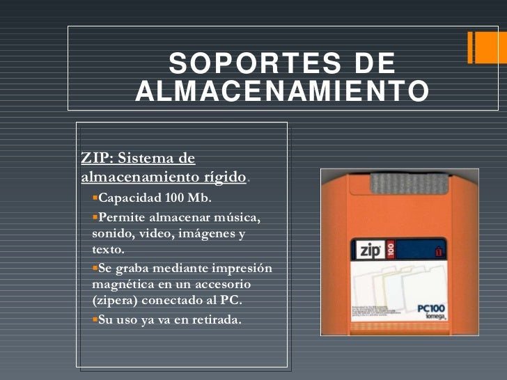 Soportes y dispositivos de Almacenamiento