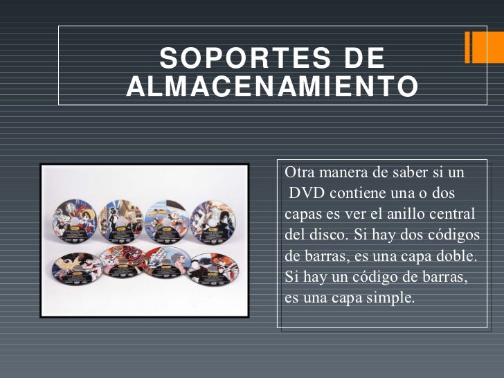 Soportes y dispositivos de Almacenamiento