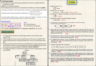 4.2. Combinación (simple)
❖ Es una selección o grupo de elementos que se pueden formar con parte o con todos los elementos
disponibles de un conjunto.
❖ No interesa el ordende sus elementos.
❖ Será combinación cuando al variar uno o más elementos los resultados que se obtienen son iguales.
La fórmula general es:
n n
k k
n!
;0 k n
k!(
C ( )
n k)!
= 
= 
−
Donde:
❖ n: # total de elementos
❖ k: # de grupos que se seleccionan
n
k
C se lee: Combinaciones de "n" elementos tomados de "k" en "k"

Ejemplos de aplicación
1. Si se disponen de 9 frutas diferentes. ¿Cuántos jugos surtidos de 4 cifras distintas se podrá
preparar? R: 126
2. ¿Cuántos equipos de 2 varones y 3 mujeres pueden formarse con 10 varones y 6 mujeres? R: 900
3. ¿Cuántos comités diferentes de 3 miembros se pueden formar a partir de un grupo de 10 personas?
R:120
4. Un juego consiste en seleccionar 5 números de un total de 28 números. Para ganar basta con acertar
a los 5 números sin importar el orden en que aparezcan. ¿Cuál es la probabilidad de gnar al acertar a
los 5 números en una sola oportunidad? R c: 98,280, P(G)=1/98,280=0.0000101750
5. En una clase hay 35 alumnos y se quieren formar equipos de 3 personas. ¿Cuántos equipos se pueden
formar? R:6,545
TÚ PUEDES
1. hallar el valor de "r" en:
r!(r!-3)
=18;
r!+4
2. calcule "a+b", si se sabe que
1!+3!+5!+7!+.........+89!=..........ab
3. la expresion "E" adjunta a continuacion, ¿en cuantos ceros ter
R4
;r a4 y b7 a+b=11
= 
7
s
mina?
183!
E= ,
72!
4. determine en cuantos ceros acaba la siguiente expresion
L=(349!+
s
r 28cero
4
26 5
5!) r c
; 5 ero
=
=
R=30
R=75
R=240
7
R=120
R=1260
R=43200
R=120
 