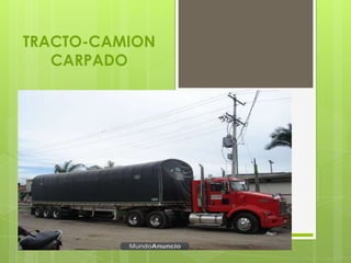 TRACTO-CAMION
   CARPADO
 