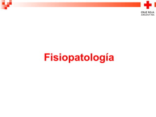 Fisiopatología
 