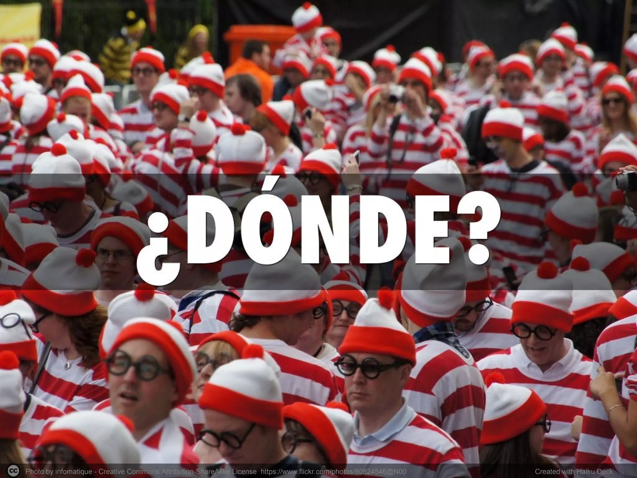 Photo by infomatique - Creative Commons Attribution-ShareAlike License https://www.flickr.com/photos/80824546@N00 Created with Haiku Deck
 