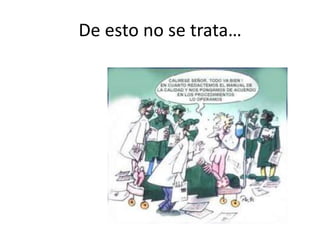 De esto no se trata…
