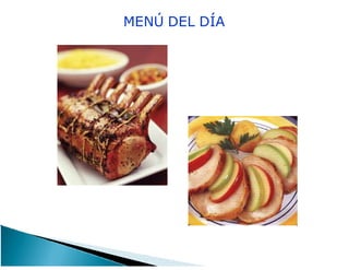 MENÚ DEL DÍA
 