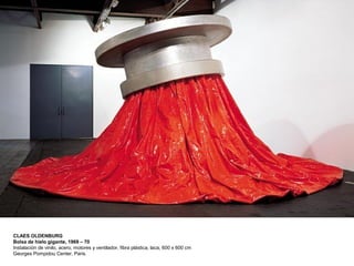 CLAES OLDENBURG
Bolsa de hielo gigante, 1969 – 70
Instalación de vinilo, acero, motores y ventilador, fibra plástica, laca, 600 x 600 cm
Georges Pompidou Center, Paris.
 