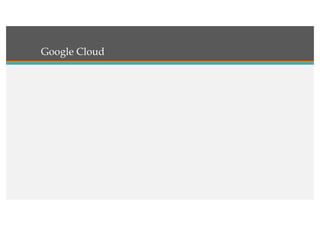 Google Cloud
 