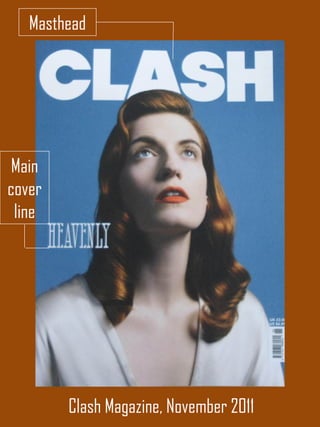 Masthead Main cover line Clash Magazine, November 2011 
