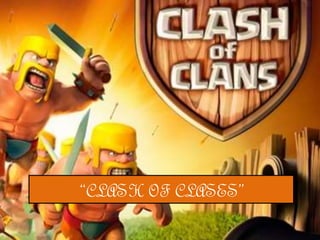 “CLASH OF CLASES” 
 