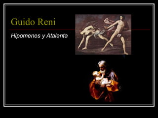 Guido Reni Hipomenes y Atalanta 