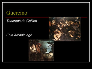 Guercino   Tancredo de Galilea   Et in Arcadia ego   