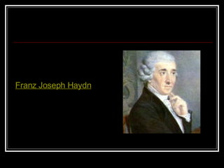Franz Joseph Haydn 