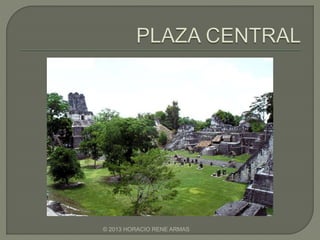 © 2013 HORACIO RENE ARMAS
 