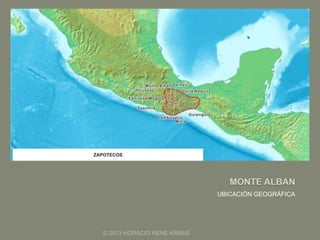 UBICACIÓN GEOGRÁFICA
© 2013 HORACIO RENE ARMAS
 