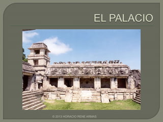 © 2013 HORACIO RENE ARMAS
 