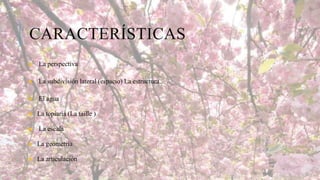 CARACTERÍSTICAS


La perspectiva



La subdivisión lateral (espacio) La estructura



El agua




La topiaria (La taille )
La escala



La geometría



La articulación

 