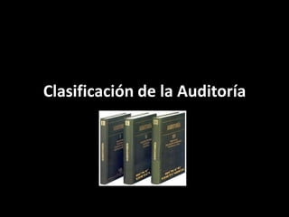 Clasificación de la Auditoría 