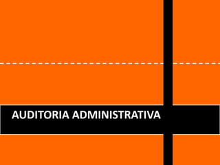 auditoria administrativa 