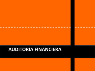 AUDITORIA FINANCIERA
