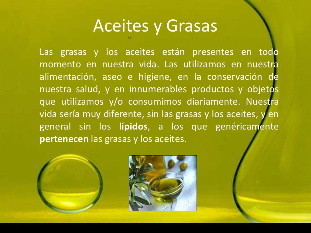 Clasificación de las grasas y los aceites Clasificación de las grasas y los aceites