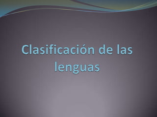 Clasificación de las lenguas 