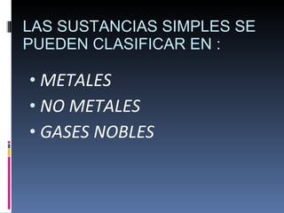 Clasificación de las sustancias simples | PPT