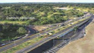 Caminos nacionales.
 