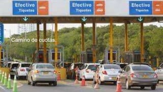 Camino de cuotas.
 