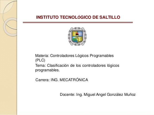 Clasificación de los controladores lógicos programables.