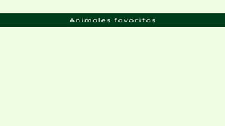 Animales favoritos
 