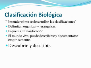 Clasificación biológica, nomenclatura y sistemática