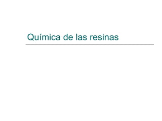 Química de las resinas 