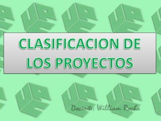 CLASIFICACION DE LOS PROYECTOS 