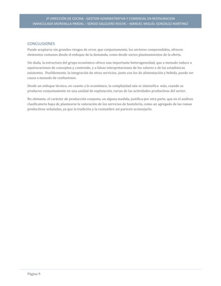 2º DIRECCIÓN DE COCINA - GESTION ADMINISTRATIVA Y COMERCIAL EN RESTAURACION
MANUEL MIGUEL GONZALEZ MARTINEZ
Pagina 9
CONCL...