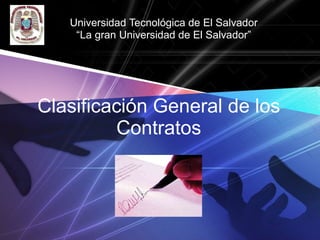 Clasificación  General de los  Contratos Universidad  Tecnológica  de El Salvador “ La  gran  Universidad de El Salvador” 