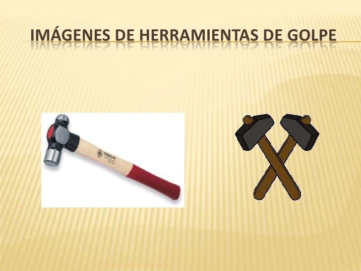 IMÃGENES DE HERRAMIENTAS DE GOLPE 