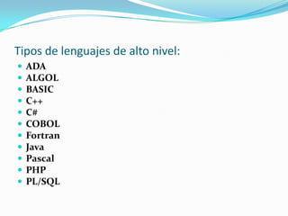 LENGUAJE DE ALTO NIVELPara acelerar aun más el proceso de programación se desarrollaron los lenguajes de alto nivel, en los que se puede escribir un sólo enunciado para realizar tareas sustanciales. Los lenguajes de alto nivel permiten a los programadores escribir instrucciones que asemejan al inglés cotidiano y contiene notaciones matemáticas de uso común. El concepto de lenguaje de alto nivel nació con el lenguaje FORTRAN (formula translation) que, como su nombre indica, surgió como un intento de traducir fórmulas matemáticas al lenguaje ensamblador y por consiguiente al lenguaje de máquina. A partir de FORTRAN, se han desarrollado innumerables lenguajes que siguen el mismo concepto