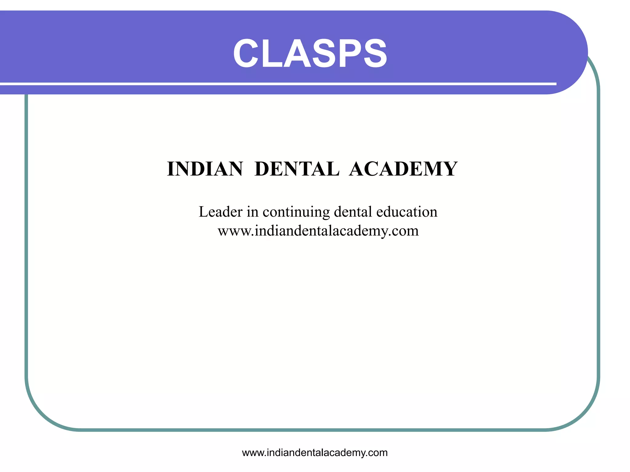 orthodontic Clasps /certified fixed orthodontic courses by Indian