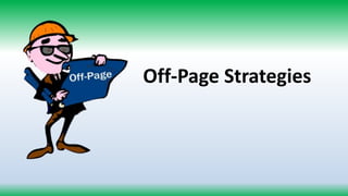 Off-Page Strategies
 