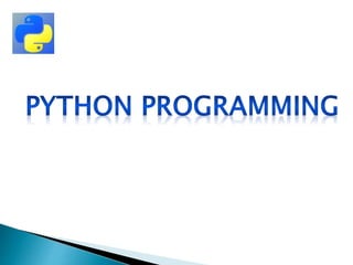 CLASS-11 & 12 ICT PPT PYTHON PROGRAMMING.pptx | Free Download