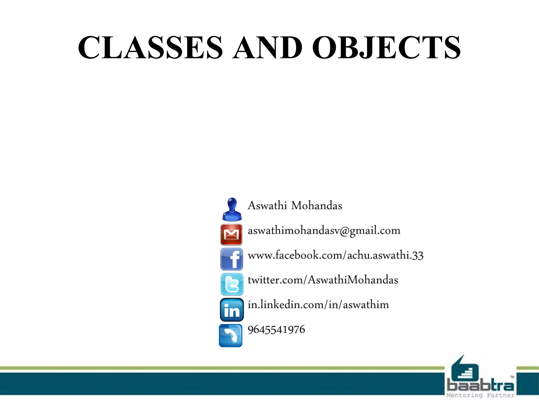 CLASSES AND OBJECTS
 