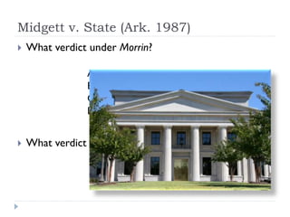 Midgett v. State (Ark. 1987)


What verdict under Morrin?
A = First-degree murder
B = Second-degree murder
C = Voluntary manslaughter
D = Not guilty



What verdict under Schrader?

 