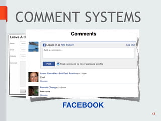 COMMENT SYSTEMS


      DEFAULT




     FACEBOOK
                  13
 