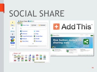 SOCIAL SHARE




               16
 
