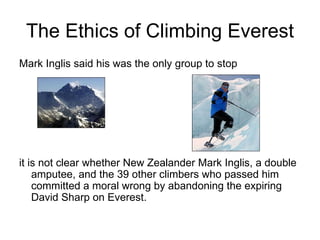 [object Object],[object Object],The Ethics of Climbing Everest 