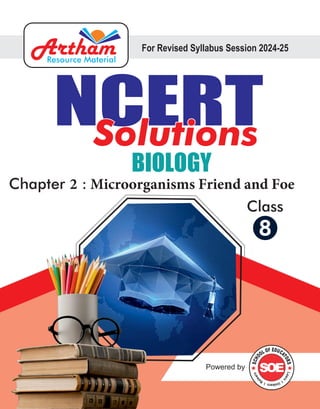 Chapter Microorganisms Class 8 Notes Class 8 Biology NCERT Solutions Chapter 2 Microorganisms Friend and Foe ...