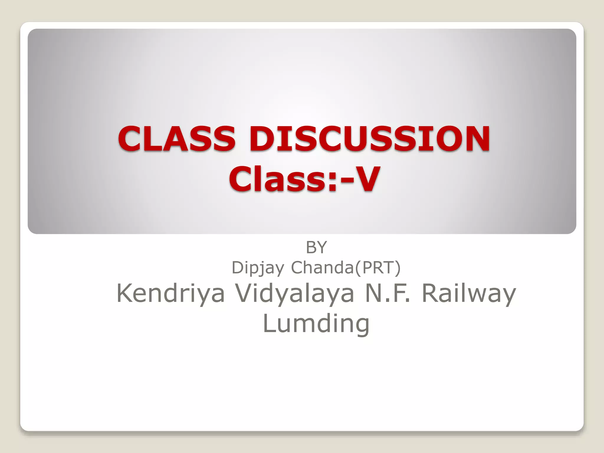 Class Discussion Class V PPTX
