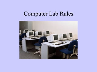 Computer Lab Rules 