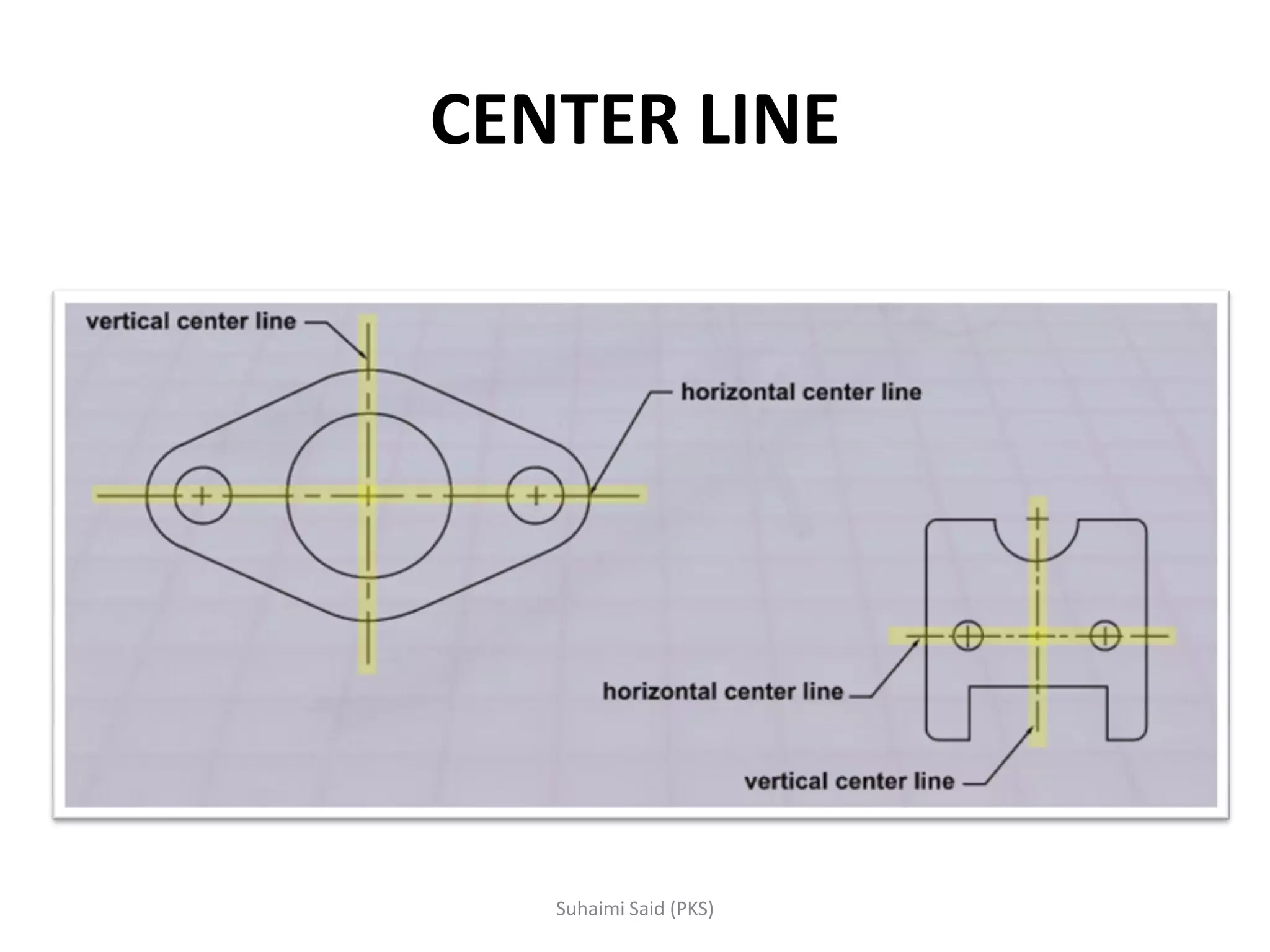 CENTER LINE
 