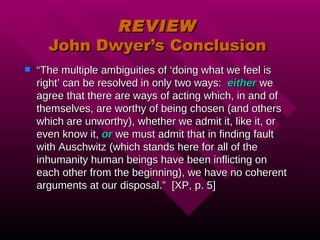 REVIEW John Dwyer’s Conclusion ,[object Object]