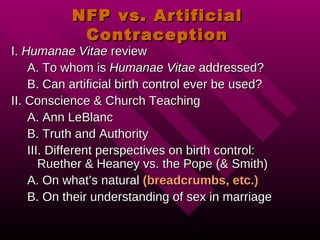 NFP vs. Artificial Contraception ,[object Object],[object Object],[object Object],[object Object],[object Object],[object Object],[object Object],[object Object],[object Object]